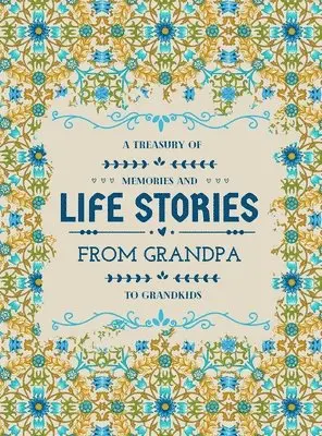 Hellen M Anvil - Treasury of Memories and Life Stories From Grandpa To Grandkids, Inbunden. Tillgänglighet: Lägg i varukorg
