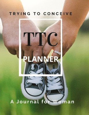 Create Publication - TTC Trying To Conceive - A Journal for Woman, Häftad. Tillgänglighet: Lägg i varukorg