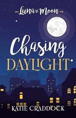 Katie Craddock - Chasing Daylight, Häftad. Tillgänglighet: Lägg i varukorg