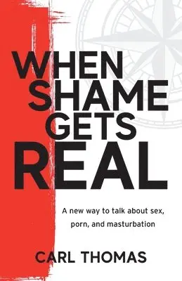 Carl Thomas - When Shame Gets Real, Häftad. Tillgänglighet: Lägg i varukorg