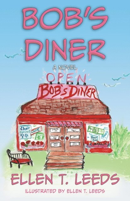 Ellen T. Leeds - Bob's Diner, E-bok