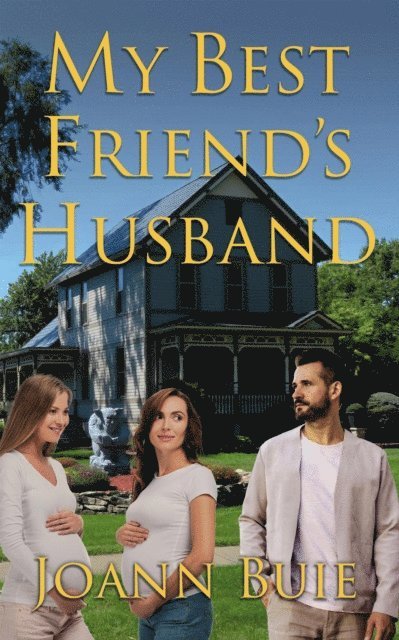 Joann Buie - My Best Friend's Husband, E-bok