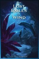 Grant Dawson - Lost Exiles of Wind, Häftad
