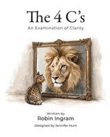 Robin S Ingram - 4 C's, Häftad