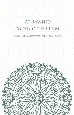 Muhammad Taqi Misbah Yazdi - At-Tawhid or Monotheism, Häftad. Tillgänglighet: Lägg i varukorg