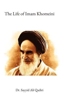 Sayyid Ali Qadiri - Life of Imam Khomeini, Inbunden. Tillgänglighet: Lägg i varukorg