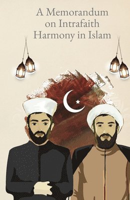 Shaykh Haydar Hubbullah - Memorandum on Intersectarian Harmony in Islam, Häftad