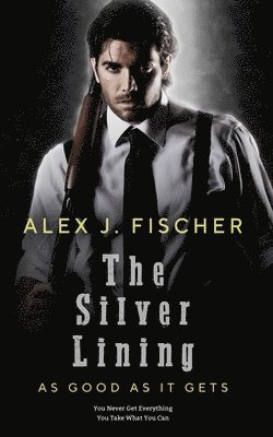 Alex J Fischer - Silver Lining, Häftad