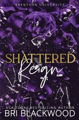 Bri Blackwood - Shattered Reign, Häftad