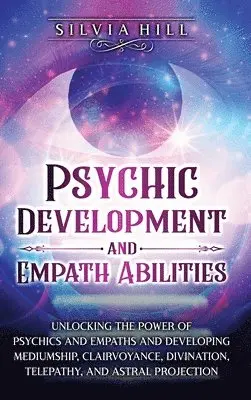Psychic Development and Empath Abilities