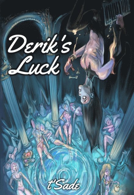 t'Sade - Derik's Luck, E-bok
