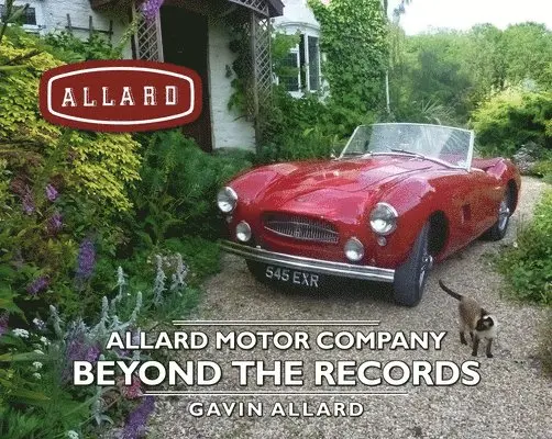 Gavin Allard - Allard Motor Company, Inbunden. Tillgänglighet: Lägg i varukorg