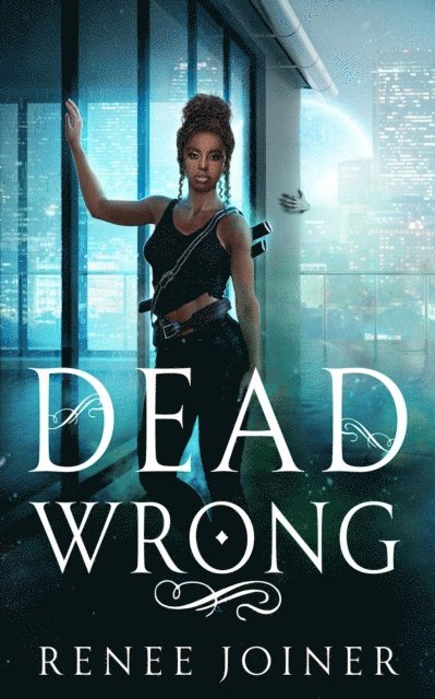 Renee Joiner - Dead Wrong, E-bok