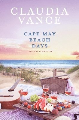 Claudia Vance - Cape May Beach Days (Cape May Book 4), Häftad