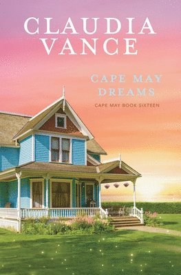 Claudia Vance - Cape May Dreams (Cape May Book 16), Häftad