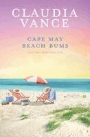 Claudia Vance - Cape May Beach Bums (Cape May Book 19), Häftad