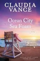 Claudia Vance - Ocean City Sea Foam (Ocean City Tides Book 7), Häftad. Tillgänglighet: Lägg i varukorg