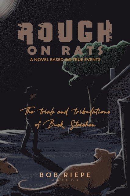 Bob Riepe - ROUGH ON RATS, E-bok. Tillgänglighet: Lägg i varukorg