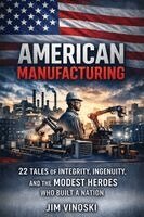 Jim Vinoski - American Manufacturing, Häftad