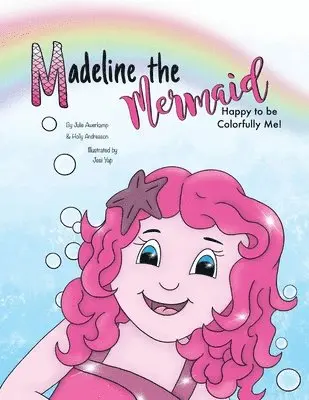 Julie Awerkamp, Holly Andreason - Madeline the Mermaid - Happy to be Colorfully Me!, Häftad. Tillgänglighet: Lägg i varukorg