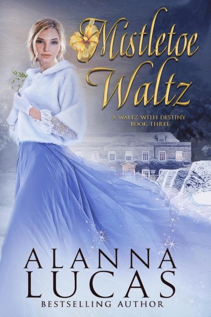 Alanna Lucas - Mistletoe Waltz, E-bok