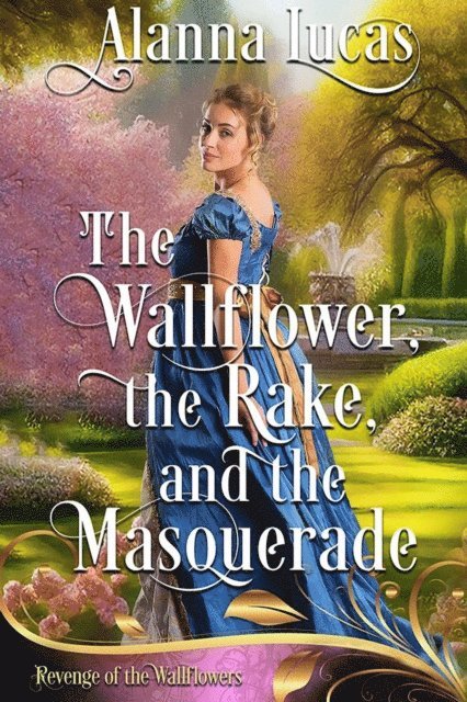 Alanna Lucas - Wallflower, the Rake, and the Masquerade, E-bok. Tillgänglighet: Lägg i varukorg