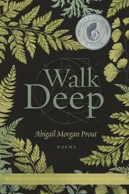 Abigail Morgan Prout - Walk Deep, Häftad. Tillgänglighet: Lägg i varukorg