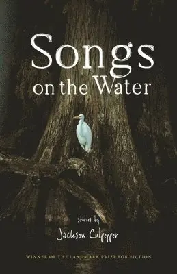Jackson Culpepper - Songs on the Water, Häftad. Tillgänglighet: Lägg i varukorg