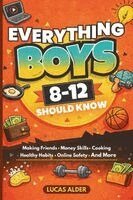 Lucas Alder - Everything Boys Ages 8-12 Should Know, Häftad