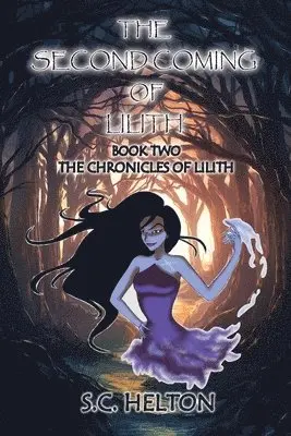 S C Helton - Second coming of Lilith, Häftad. Tillgänglighet: Lägg i varukorg