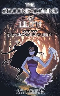 S C Helton - Second coming of Lilith, Inbunden. Tillgänglighet: Lägg i varukorg