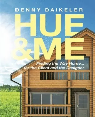 Denny Daikeler - Hue & ME, Häftad. Tillgänglighet: Lägg i varukorg