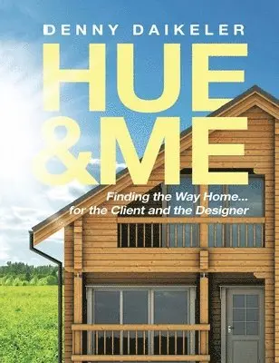 Denny Daikeler - Hue & ME, Inbunden. Tillgänglighet: Lägg i varukorg