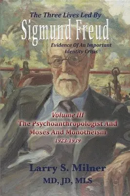 Larry S Milner - Three Lives Led By Sigmund Freud, Häftad. Tillgänglighet: Lägg i varukorg