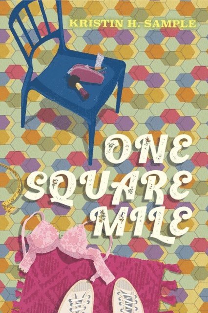 Kristin H. Sample - One Square Mile, E-bok