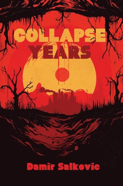 Damir Salkovic - Collapse Years, E-bok