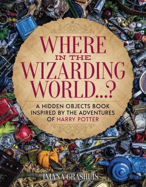 Imana Grashuis - Where in the Wizarding World...?, Inbunden