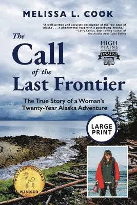 Melissa Lynn Cook, Rachel Robson - Call of the Last Frontier, Häftad. Tillgänglighet: Lägg i varukorg