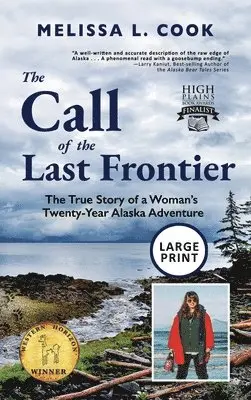 Melissa Lynn Cook, Rachel Robson - Call of the Last Frontier, Inbunden. Tillgänglighet: Lägg i varukorg