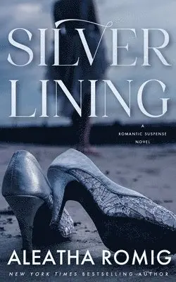 Aleatha Romig - Silver Lining, Häftad. Tillgänglighet: Lägg i varukorg