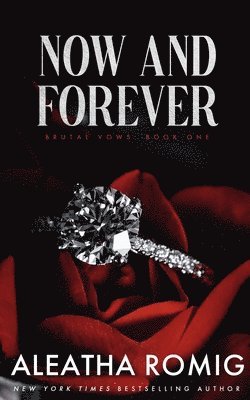 Aleatha Romig - Now and Forever, Häftad