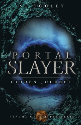 S L Dooley - Portal Slayer, Häftad