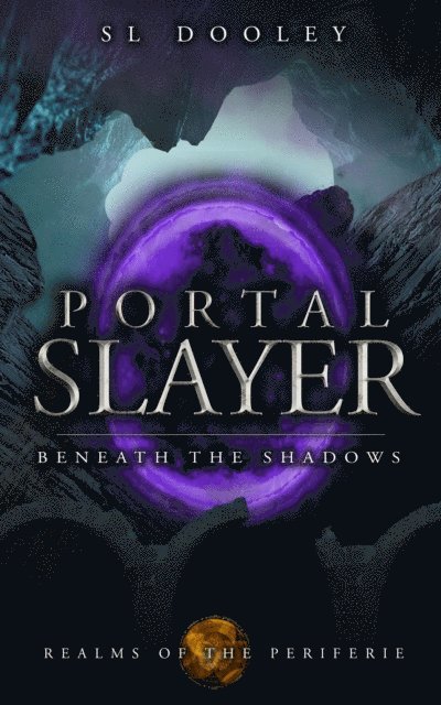 S.L. Dooley - Portal Slayer, E-bok