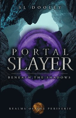 S L Dooley - Portal Slayer, Häftad
