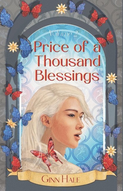 Ginn Hale - Price of a Thousand Blessings Volume 2, E-bok