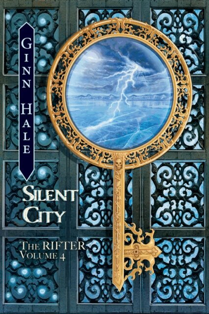 Ginn Hale - Rifter Vol. 4: Silent City, E-bok