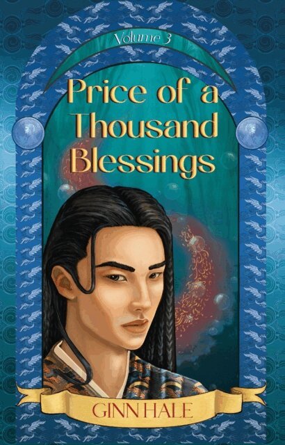 Ginn Hale - Price of a Thousand Blessings Volume 3, E-bok