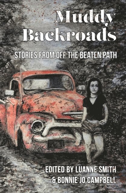 Bonnie Jo Campbell, Luanne Smith - Muddy Backroads, E-bok