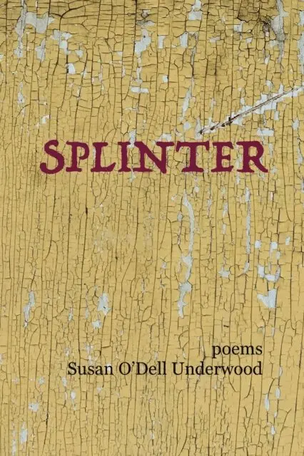 Susan O'Dell Underwood - Splinter, E-bok. Tillgänglighet: Lägg i varukorg