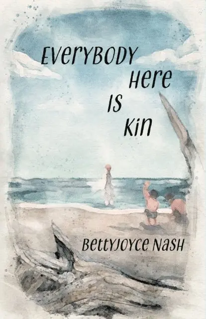 BettyJoyce Nash - Everybody Here Is Kin, E-bok. Tillgänglighet: Lägg i varukorg